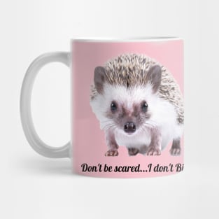 Don't be scared...I don't Bite cute baby animal Mug